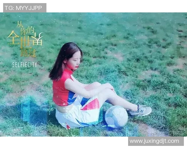 足球明星女友风采大赏精美图片展示她们的魅力与时尚